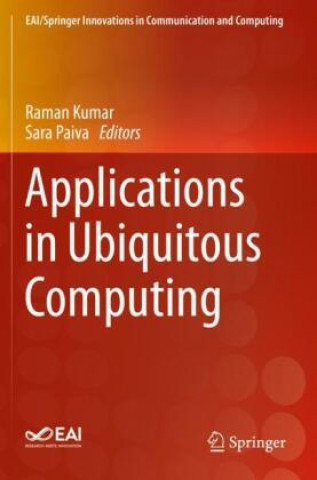 Kniha Applications in Ubiquitous Computing Raman Kumar