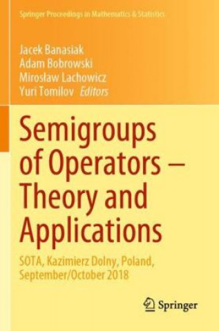 Carte Semigroups of Operators - Theory and Applications Yuri Tomilov