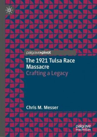 Kniha 1921 Tulsa Race Massacre Chris M. Messer
