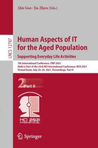 Carte Human Aspects of IT for the Aged Population. Supporting Everyday Life Activities Qin Gao