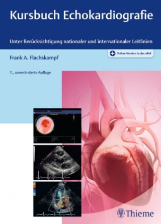 Книга Kursbuch Echokardiografie Frank Arnold Flachskampf