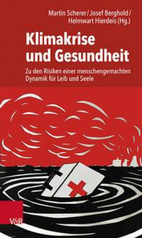 Könyv Klimakrise und Gesundheit Martin Scherer