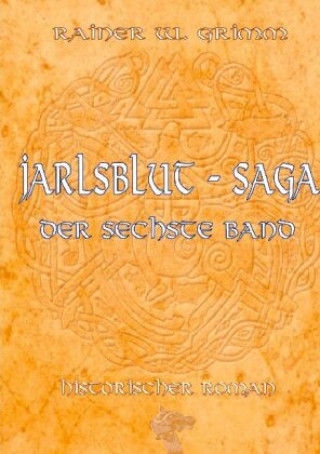 Knjiga Jarlsblut - Saga Rainer W. Grimm