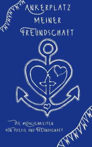 Buch Ankerplatz meiner Freundschaft 