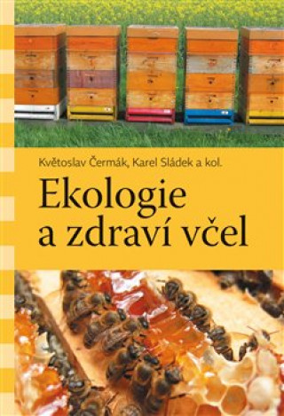 Kniha Ekologie a zdraví včel Květoslav Čermák