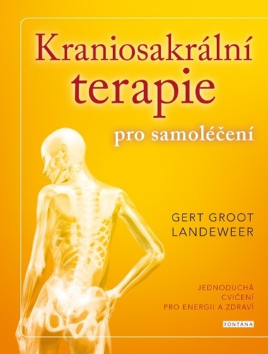 Carte Kraniosakrální terapie pro samoléčení Gert Groot Landeweer