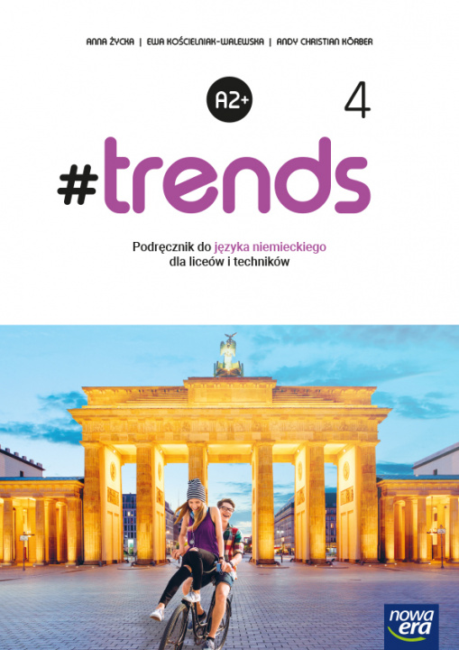 Book Nowe język niemiecki #Trends 4 podręcznik liceum i technikum Anna Życka