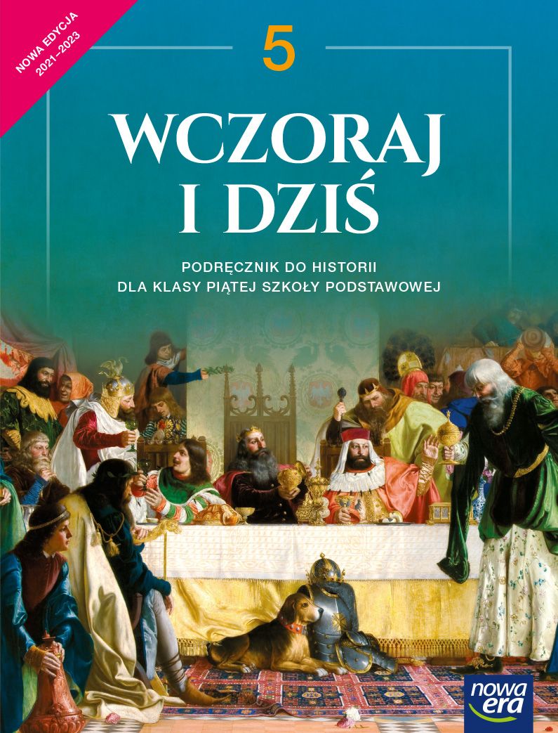 Könyv Historia wczoraj i dziś podręcznik dla klasy 5 szkoły podstawowej EDYCJA 2021-2023 Grzegorz Wojciechowski