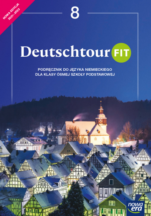 Kniha Język niemiecki Deutschtour podręcznik dla klasy 8 szkoły podstawowej EDYCJA 2020-2022 Ewa Kościelniak - Walewska