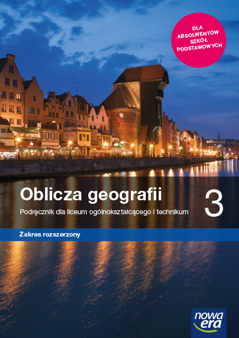 Книга Nowe geografia Oblicza geografii podręcznik 3 liceum i technikum zakres rozszerzony Praca zbiorowa