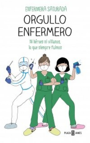 Kniha ORGULLO ENFERMERO ENFERMERA SATURADA