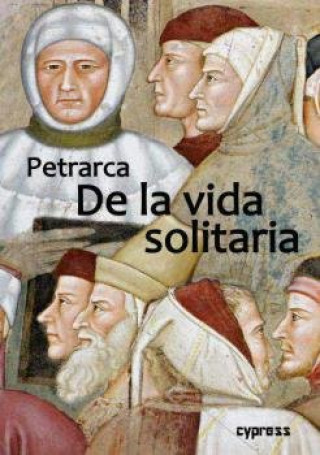 Libro LA VIDA SOLITARIA PETRARCA