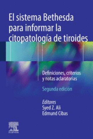 Könyv EL SISTEMA BETHESDA PARA INFORMAR LA CITOPATOLOGIA DE TIROIDES (2 ALI