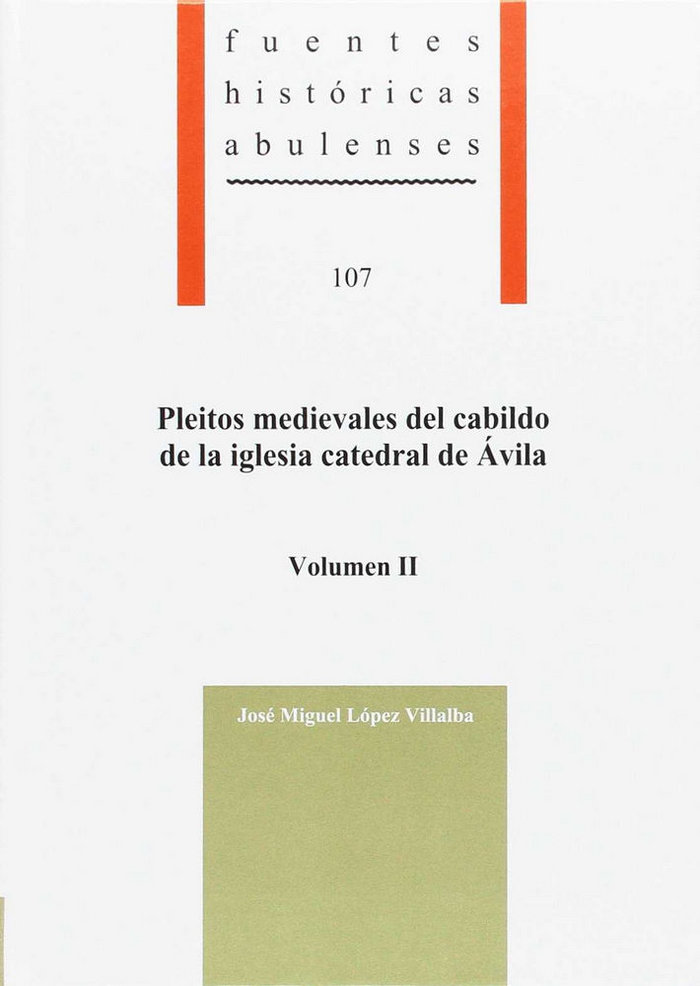 Kniha Pleitos medievales del cabildo de la iglesia catedral de Ávila López Villalba