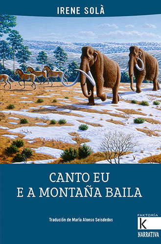 Libro CANTO EU E A MONTAÑA BAILA SOLA