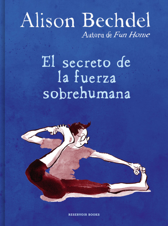 Kniha EL SECRETO DE LA FUERZA SOBREHUMANA BECHDEL