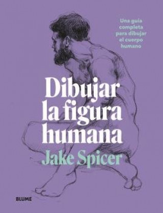 Libro DIBUJAR LA FIGURA HUMANA SPICER