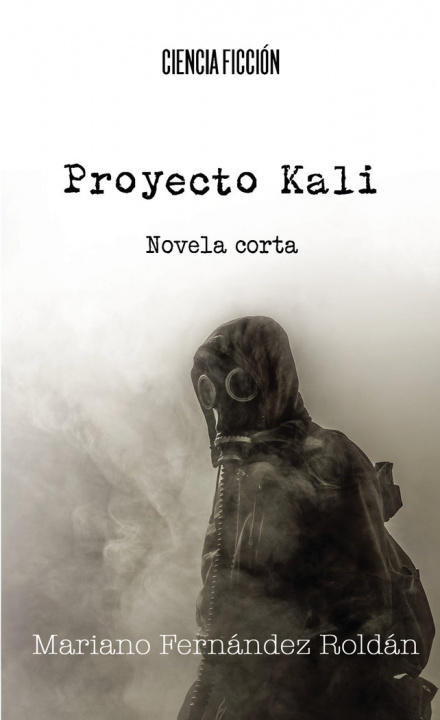Knjiga Proyecto Kali Fernández Roldán