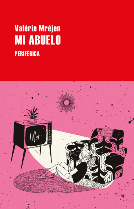 Libro MI ABUELO MREJEN