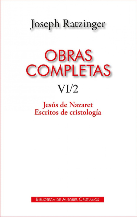 Kniha OBRAS COMPLETAS DE JOSEPH RATZINGER. VI;2 JOSEPH RATZINGER