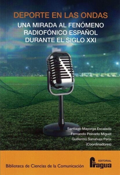 Книга DEPORTE EN LAS ONDAS MIRADA AL FENOMENO RADIOFONICO ESPAÑOL 