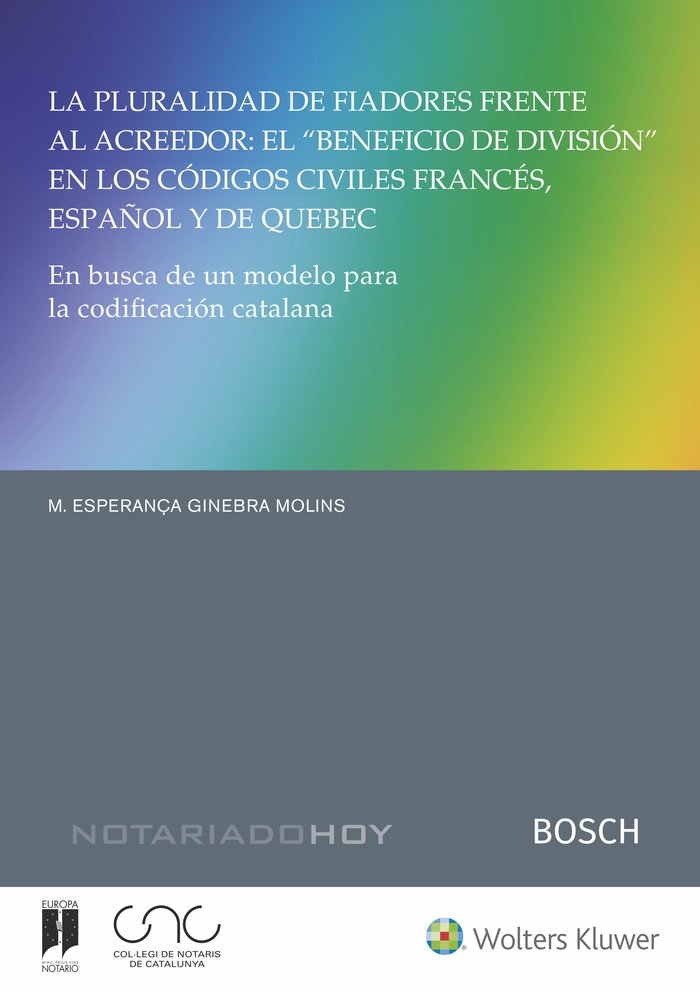 Buch LA PLURALIDAD DE FIADORES FRENTE AL ACREEDOR: EL &#X0201C;BENEFICIO DE DIVISION& GINEBRA MOLINS