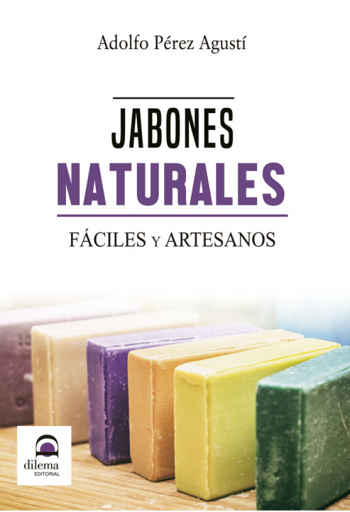Kniha Jabones naturales. Fáciles y artesanos Pérez Agustí