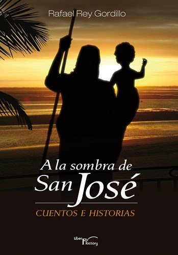 Knjiga A LA SOMBRA DE SAN JOSE REY GORDILLO