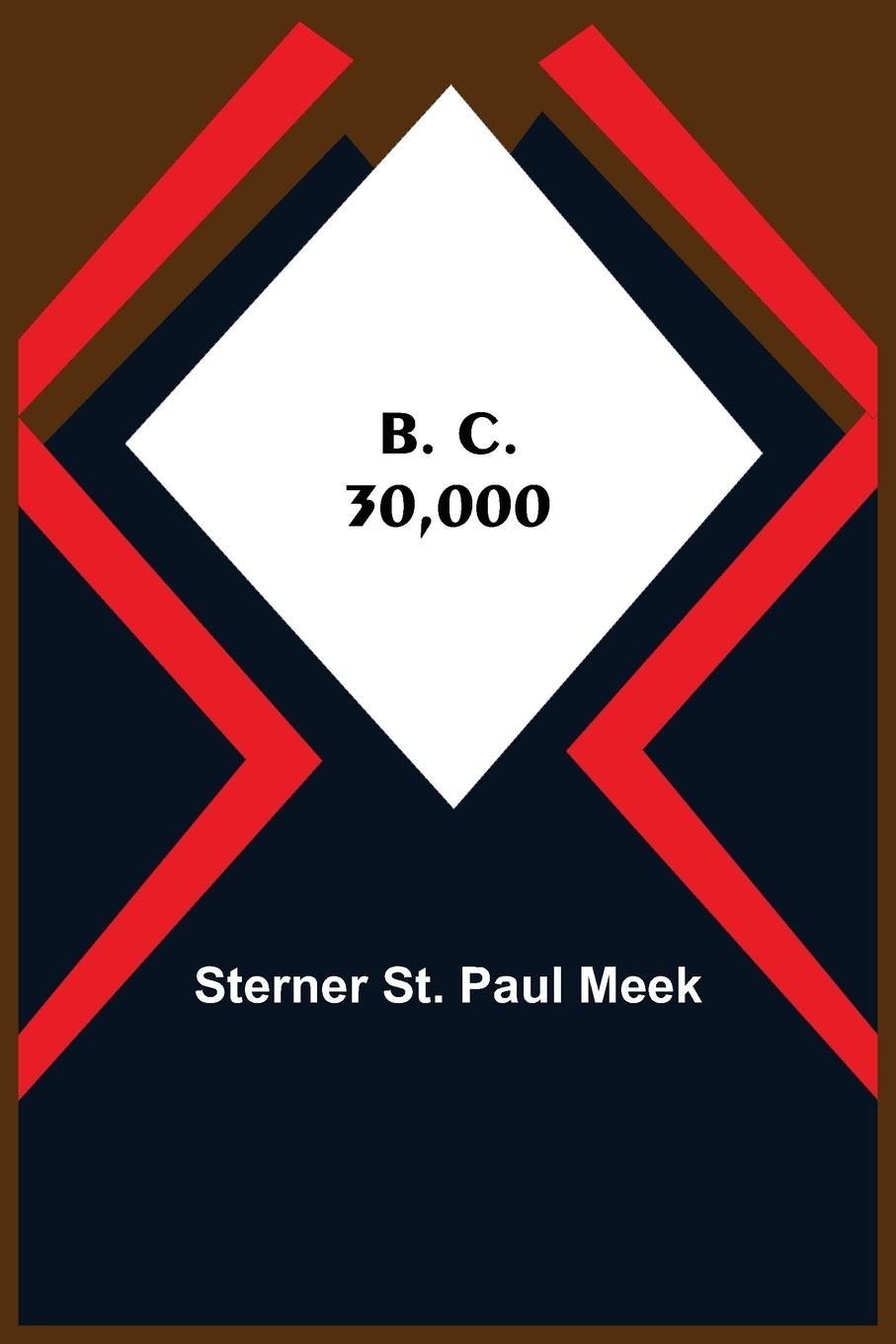 Livro B. C. 30,000 Sterner St Paul Meek