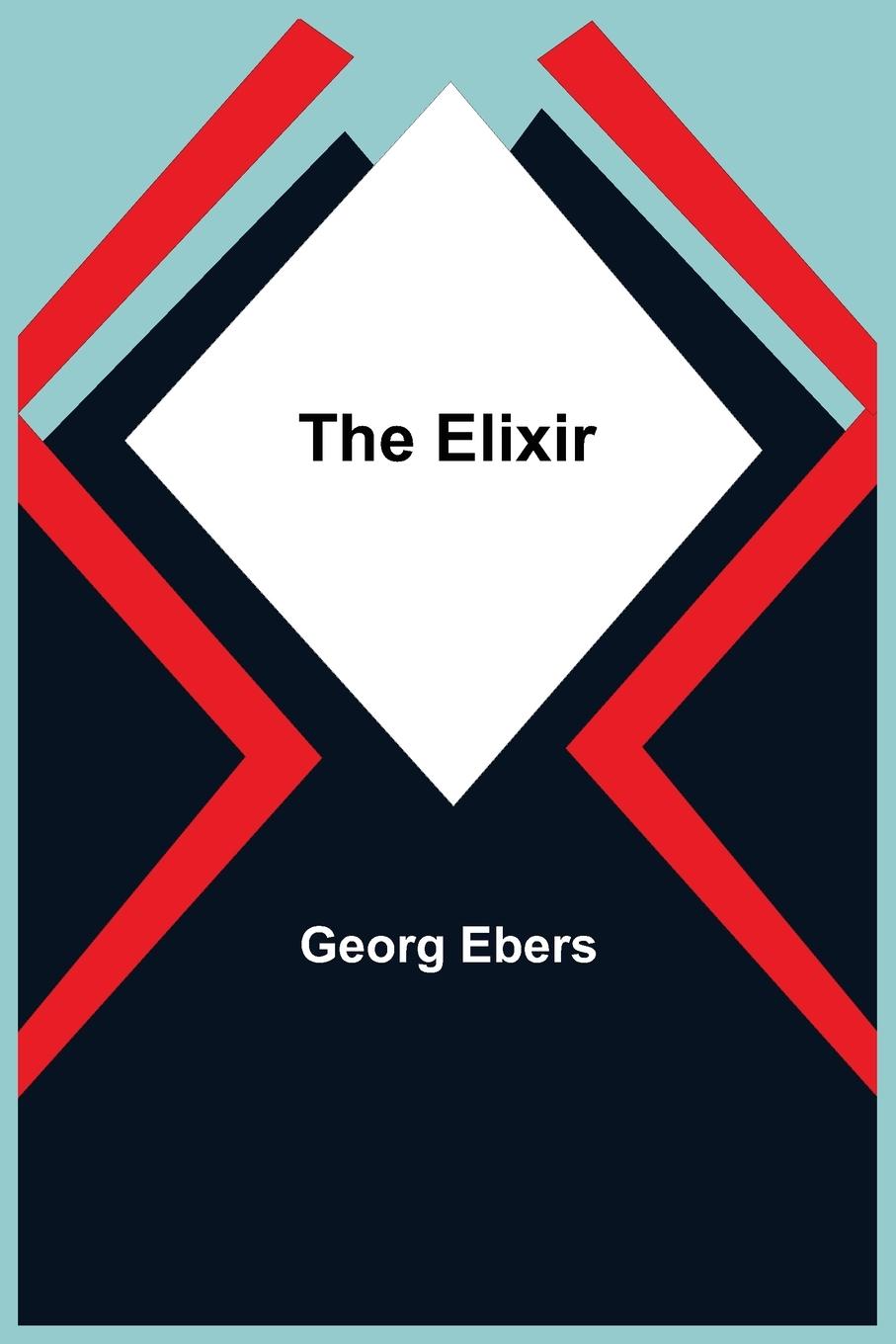 Knjiga Elixir Georg Ebers