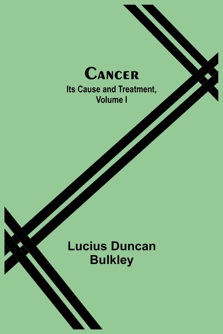 Knjiga Cancer Lucius Duncan Bulkley