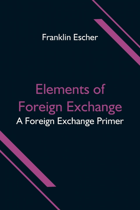 Kniha Elements of Foreign Exchange 
