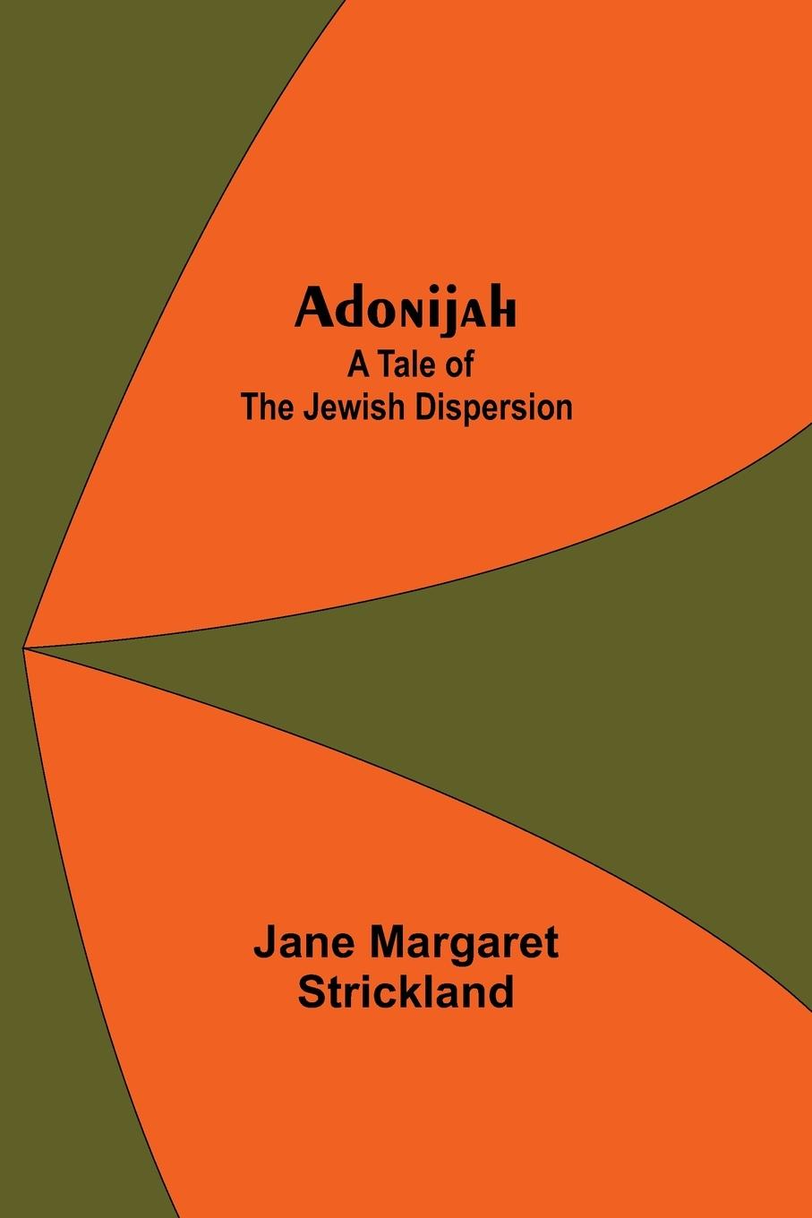 Knjiga Adonijah Jane Margaret Strickland