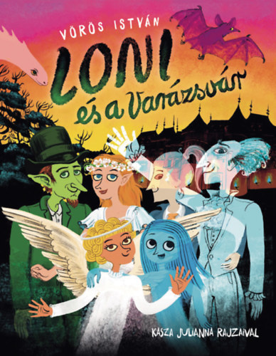Knjiga Loni és a Varázsvár Vörös István