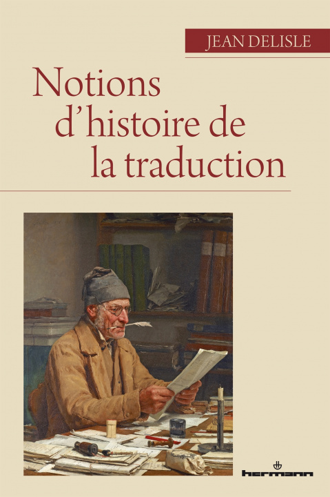 Könyv Notions d'histoire de la traduction Jean Delisle
