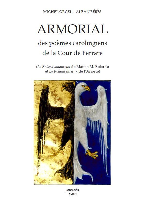 Kniha ARMORIAL DES POEMES CAROLINGIENS DE LA COUR DE FERRARE Orcel