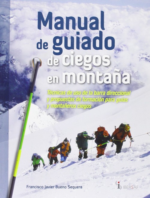 Kniha Manual de guiado de ciegos en montaña . FRANCISCO JAVIER BUENO SEQUERA