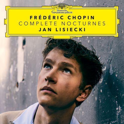 Hanganyagok Jan Lisiecki / Chopin: Complete Nocturnes 