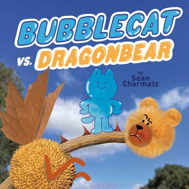 Knjiga Bubblecat vs. Dragonbear Sean Charmatz