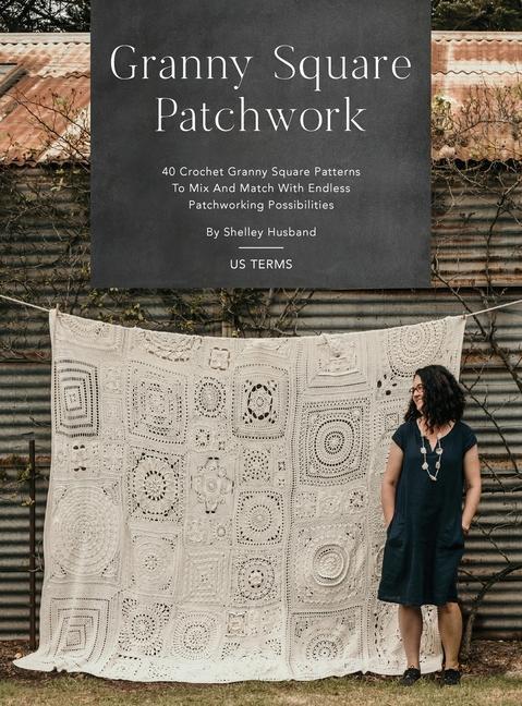 Kniha Granny Square Patchwork US Terms Edition 