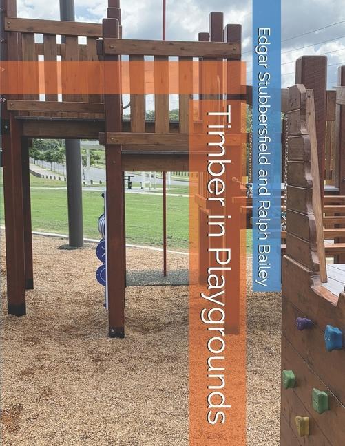 Knjiga Timber in Playgrounds Edgar Stubbersfield