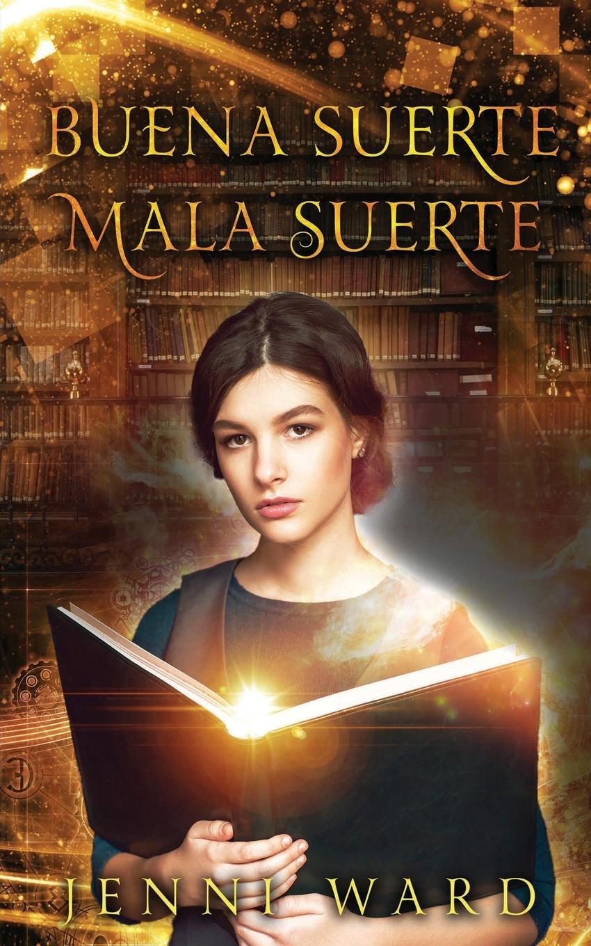 Book Buena Suerte Mala Suerte Jenni Ward