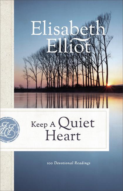 Carte Keep a Quiet Heart: 100 Devotional Readings 