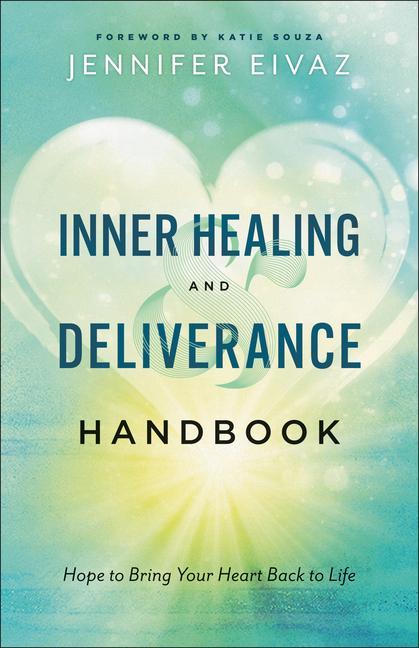 Carte Inner Healing and Deliverance Handbook Katie Souza