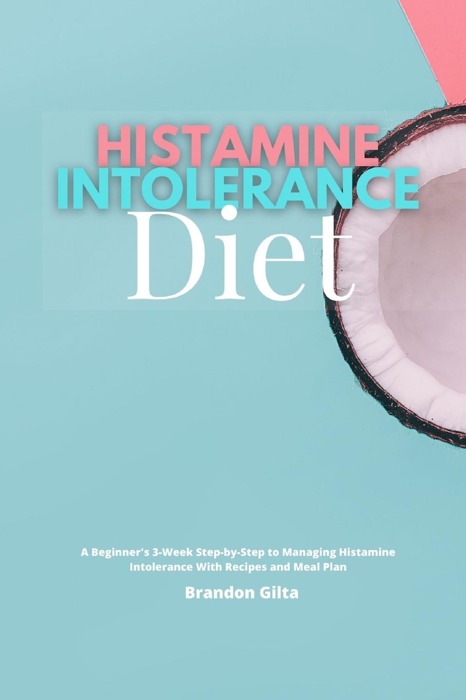 Könyv Histamine Intolerance Diet 