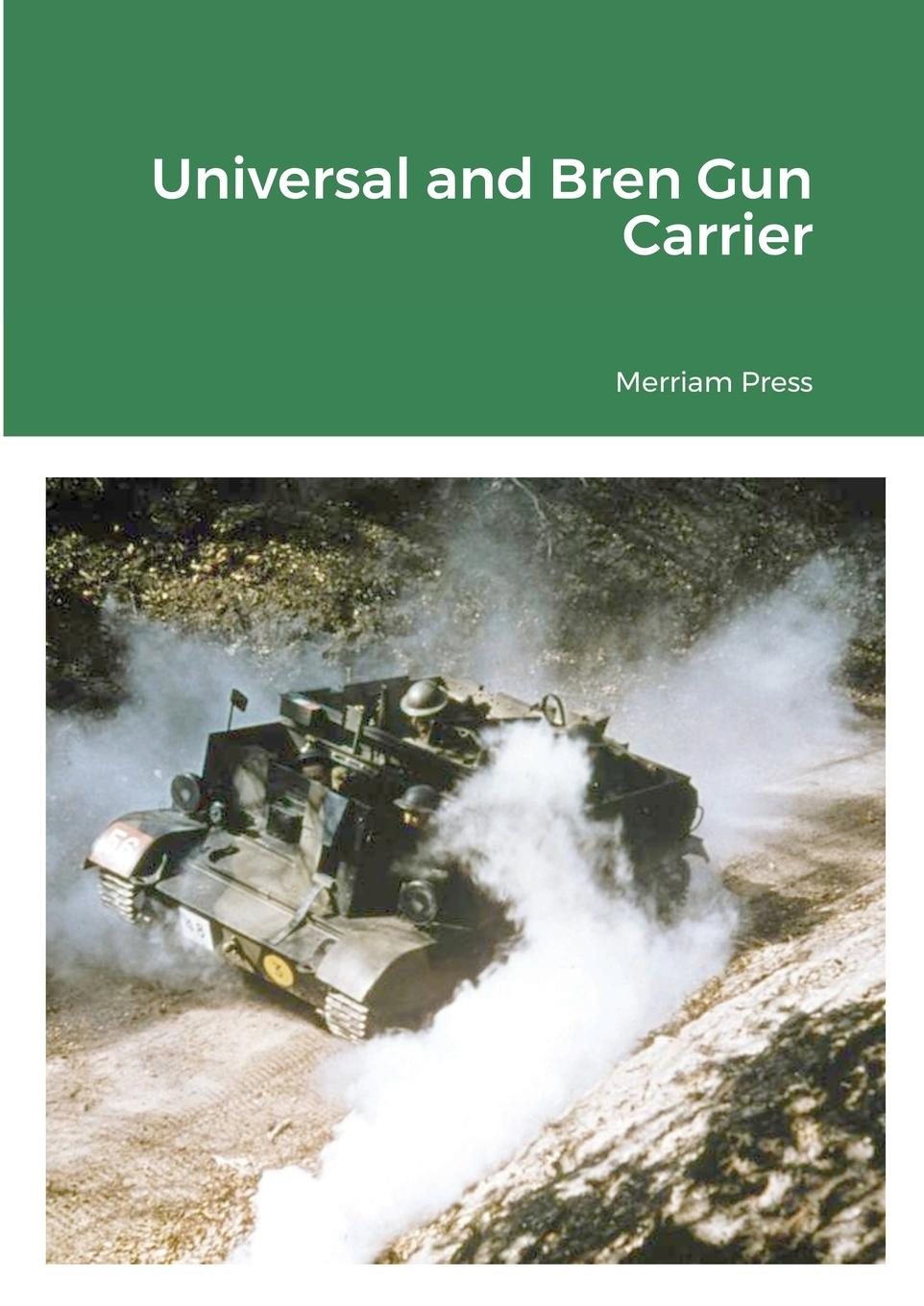 Книга Universal and Bren Gun Carrier 