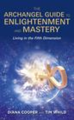Kniha The Archangel Guide to Enlightenment and Mastery Tim Whild