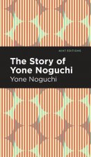 Story of Yone Noguchi