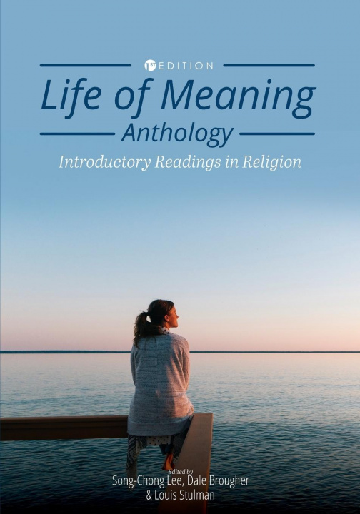 Knjiga Life of Meaning Anthology Song-Chong Lee
