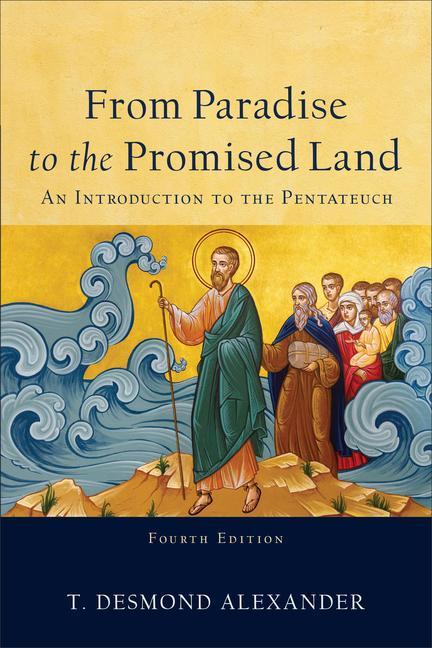 Książka From Paradise to the Promised Land T. Desmond Alexander